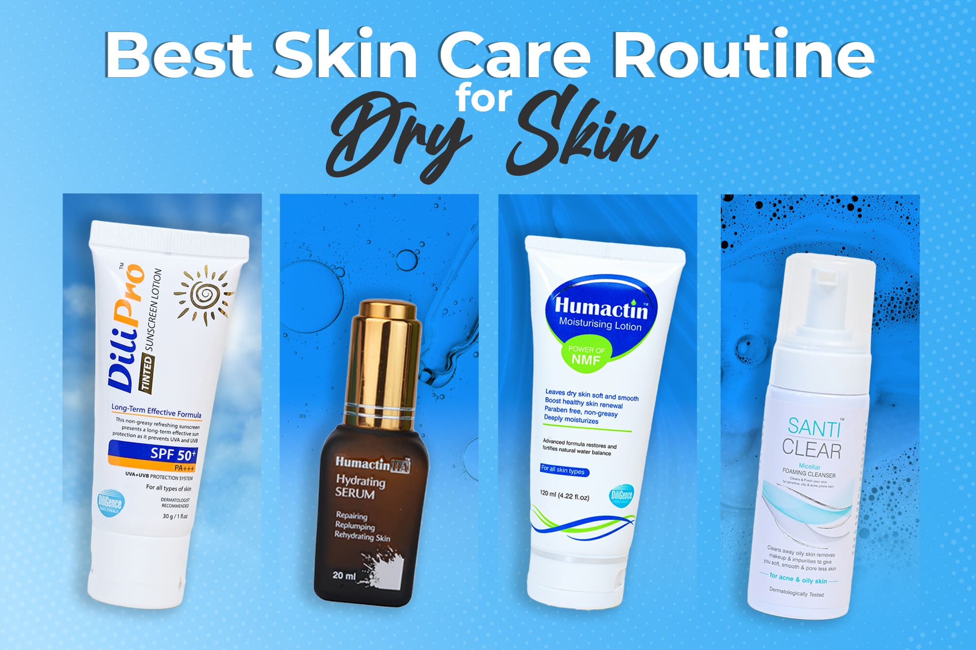 The Best Skin Care Routine in Pakistan 2026 4 Best Skin Care Routine for dry skin