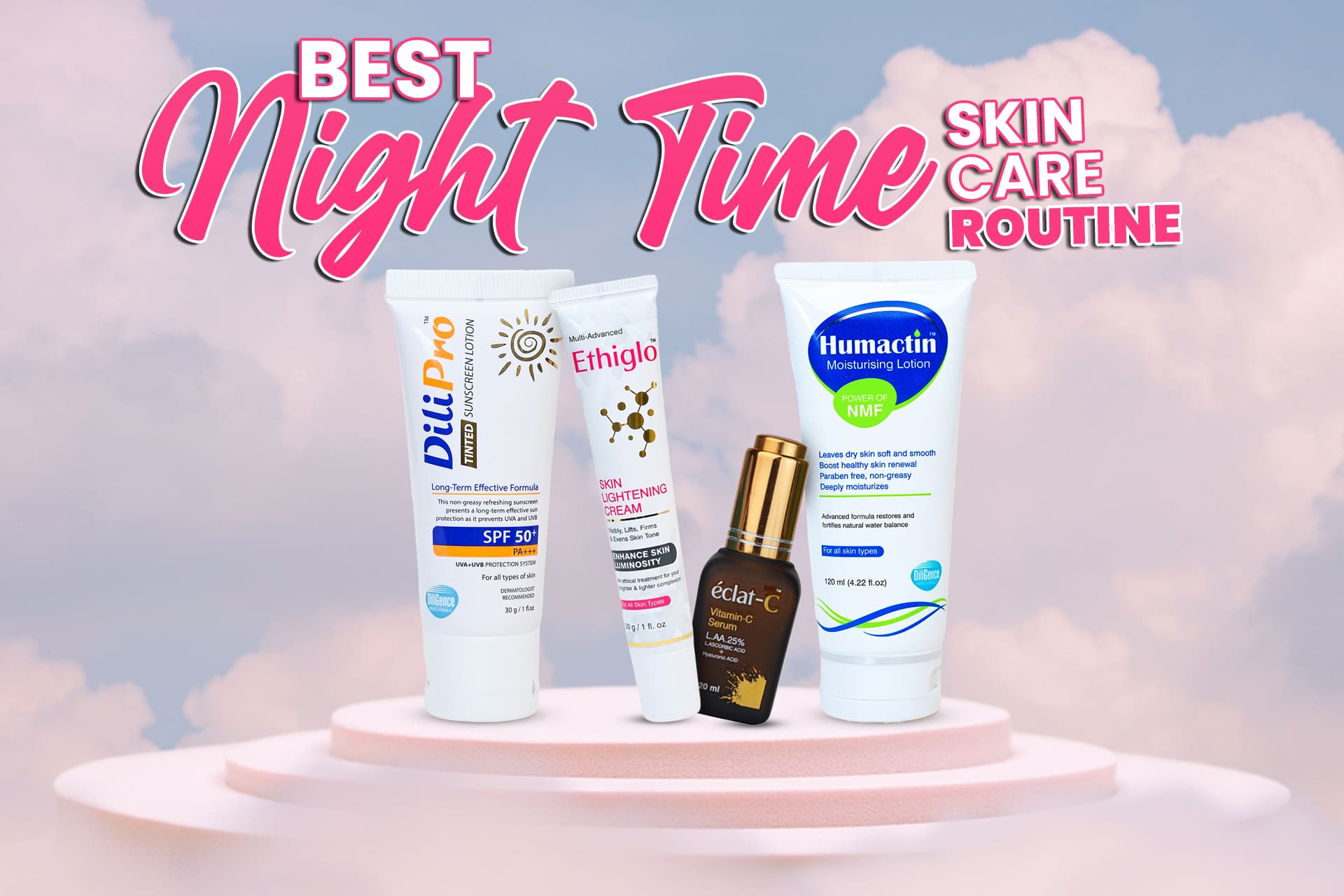 The Best Skin Care Routine in Pakistan 2026 3 best night time skincare routine