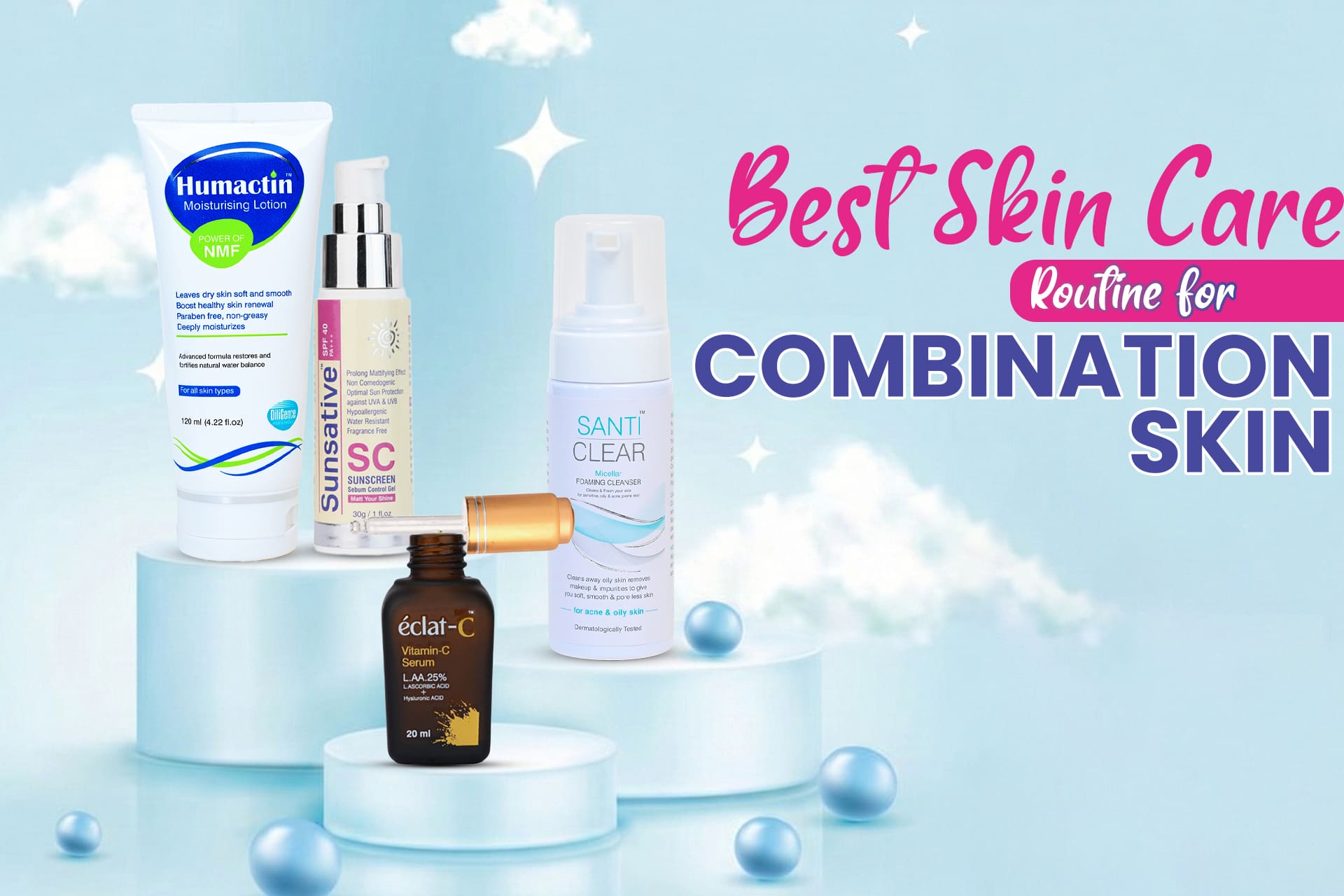 The Best Skin Care Routine in Pakistan 2026 8 best skin care routine for combination skin