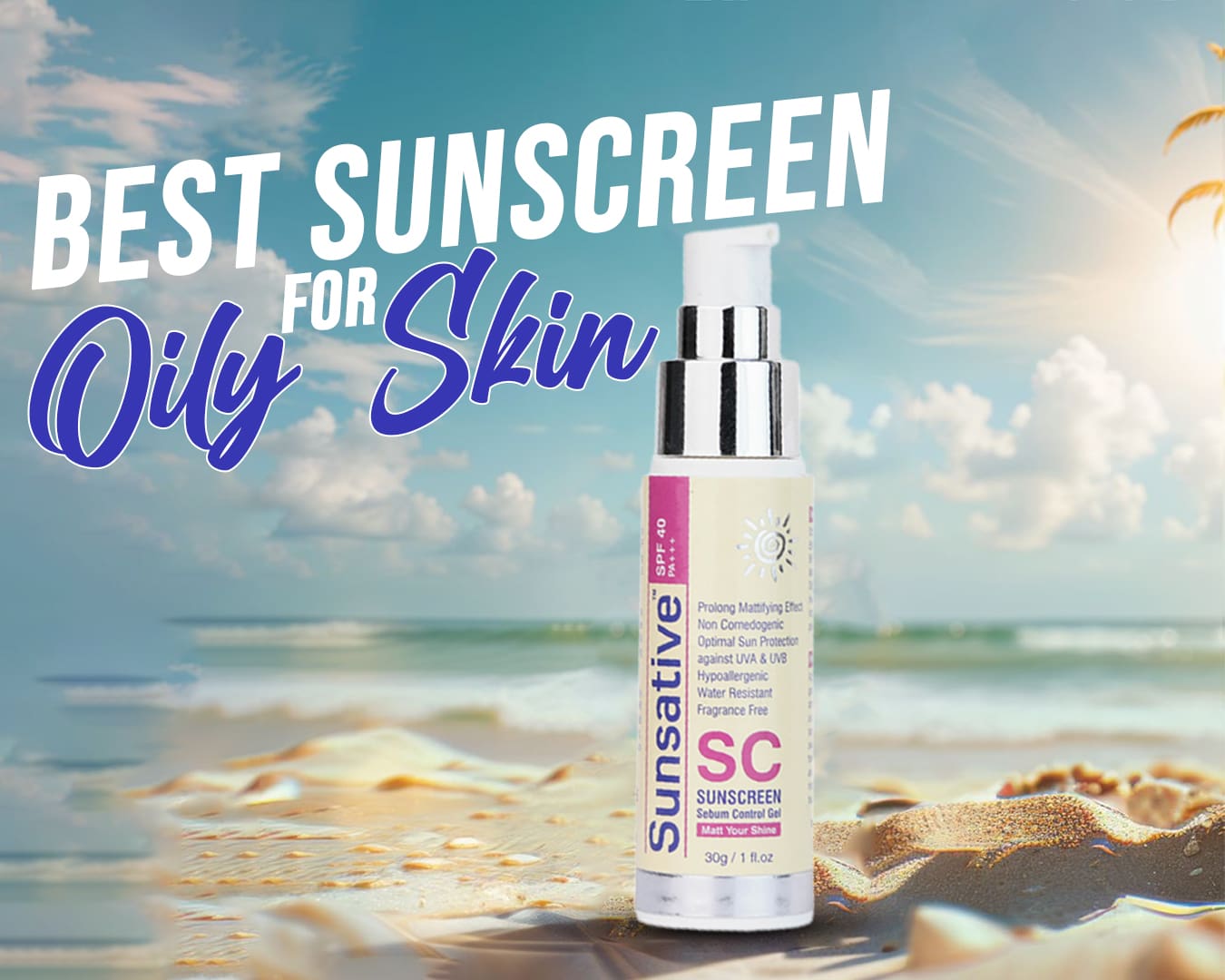 Medicated Sunblock in Pakistan: The Ultimate Guide to Choosing the Best Sunscreen for Healthy, Protected Skin 2 Best Sunscreen Gel SPF40